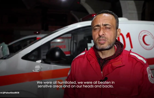 Thumbnail preview image for the video titled: A PCRS crew abducted, humiliated, beaten and sexually tortured by the IDF in Jabalia