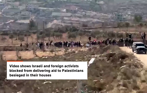 Thumbnail preview image for the video titled: The Israeli military stopped activists from reaching the besieged families, forcing them to leave supplies on the ground